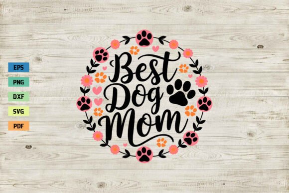 Dog Mom SVG: Top Graphics for Crafts