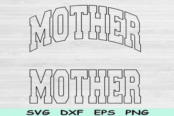 Mother SVG Cut Files: Graphics for Crafts