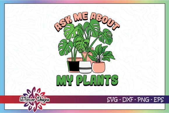 Review: Ask Me About My Plants Plant Mom SVG for Embroidery